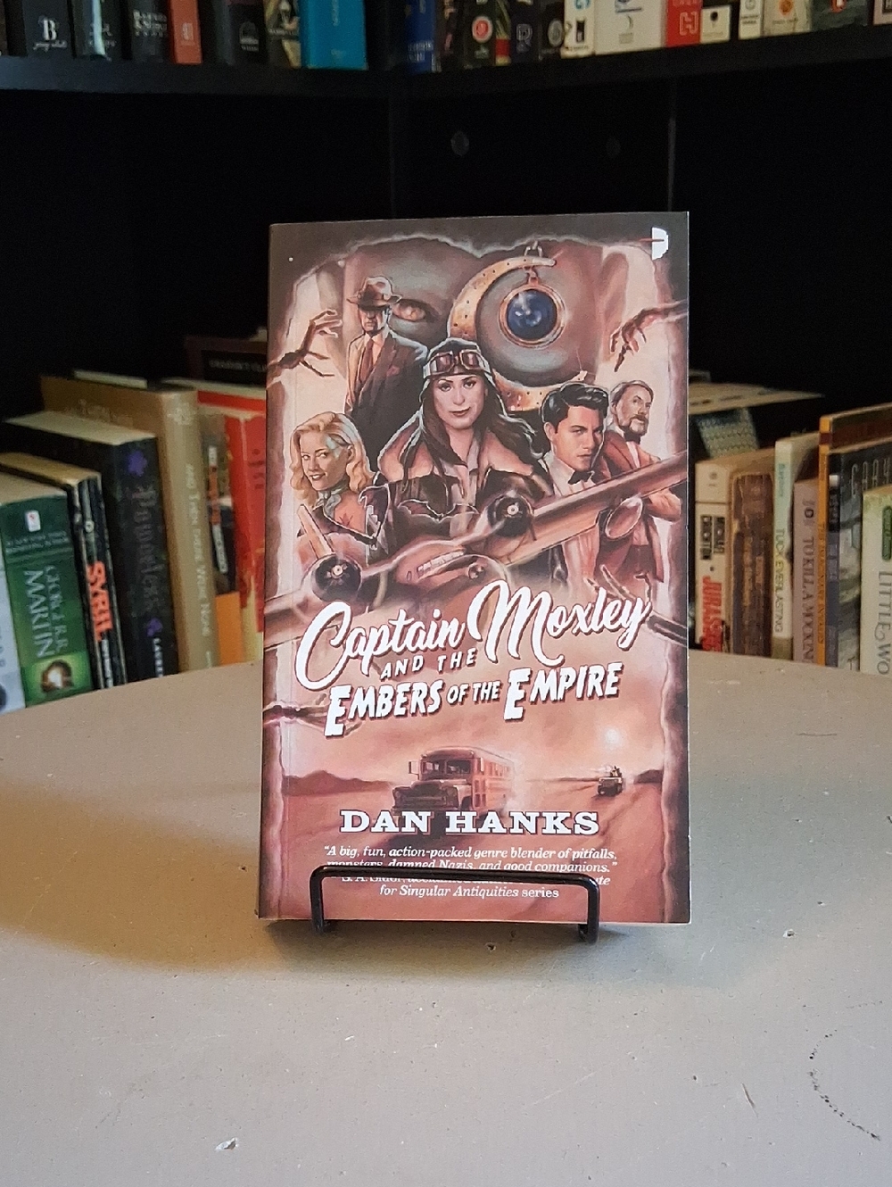 Captain Moxley and the Embers of the Empire by Dan Hanks